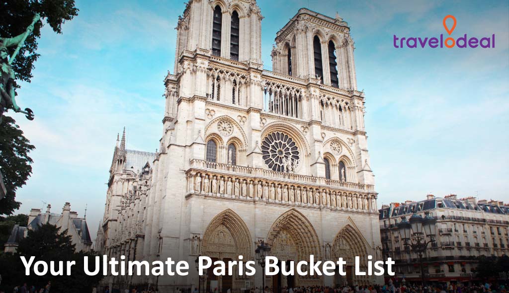 Notre-Dame Cathedral towers against a bright sky, symbolizing iconic Paris landmarks on a travel guide titled "Your Ultimate Paris Bucket List."