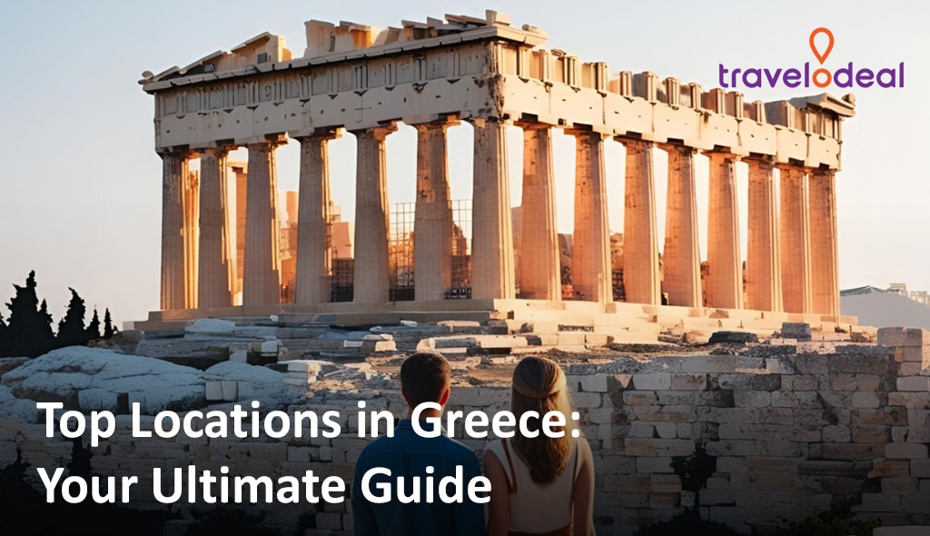 Couple admiring the Parthenon in Athens, Greece, with the text overlay "Top Locations in Greece: Your Ultimate Guide."
