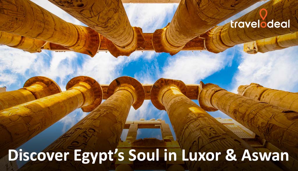 Ancient Egyptian columns rise towards a blue sky, showcasing hieroglyphics with the text "Discover Egypt’s Soul in Luxor & Aswan" below.